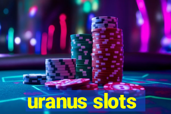 uranus slots